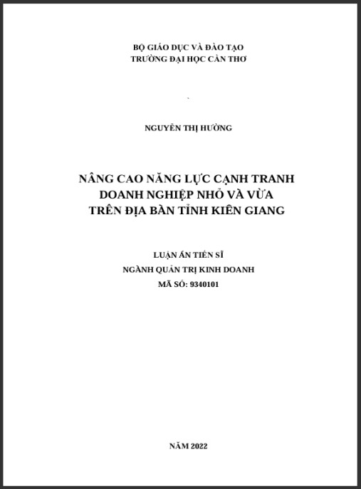 Luận án Nâng cao năng lực cạnh tranh doanh nghiệp nhỏ và vừa trên địa bàn tỉnh Kiên Giang