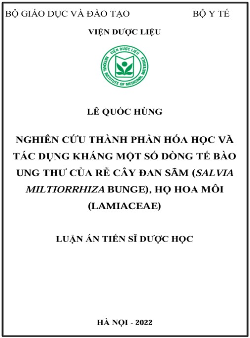 Luận án Nghiên Cứu Thành Phần Hóa Học Và Tác Dụng Kháng Một Số Dòng Tế Bào Ung Thư Của Rễ Cây Đan Sâm (Salvia M4iltiorrhiza Bunge), Họ Hoa Môi (Lamiaceae)