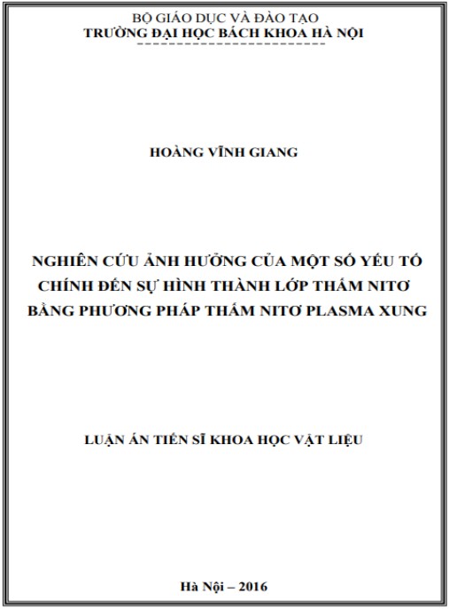 Luận án Nghiên cứu ảnh hưởng của một số yếu tố chính đến sự hình thành lớp thấm nito bằng phương pháp thẩm nito plasma xung