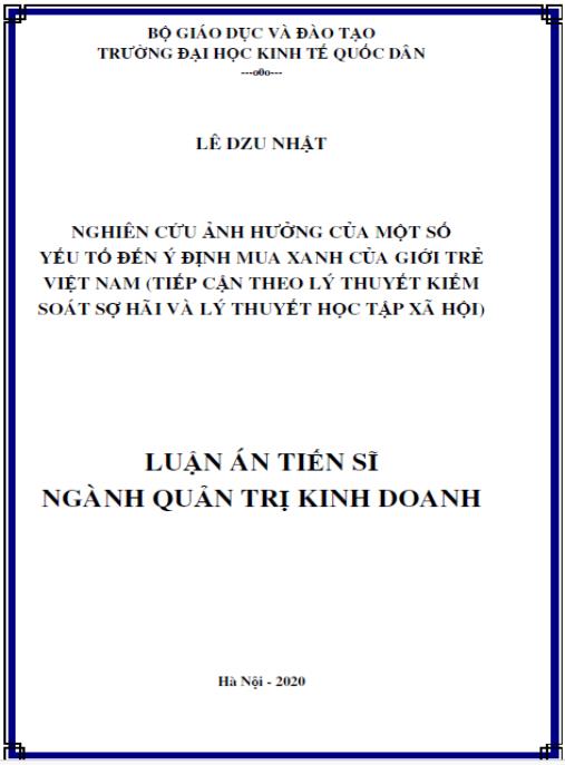 Luận án Nghiên cứu ảnh hưởng của một số yếu tố đến ý định mua xanh của giới trẻ Việt Nam (tiếp cận theo lý thuyết kiểm soát sợ hãi và lý thuyết học tập xã hội)