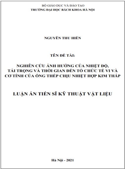 Luận án Nghiên cứu ảnh hưởng của nhiệt độ, tải trọng và thời gian đến tổ chức tế vi và cơ tính của ống thép chịu nhiệt hợp kim thấp