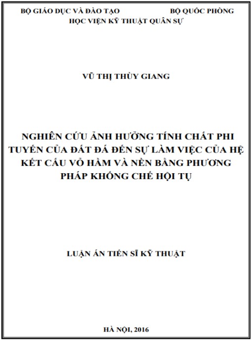 Luận án Nghiên cứu ảnh hưởng tính chất phi tuyến của đất đá đối với sự làm việc của hệ kết cấu vỏ hầm và nền bằng phương pháp khống chế hội tụ