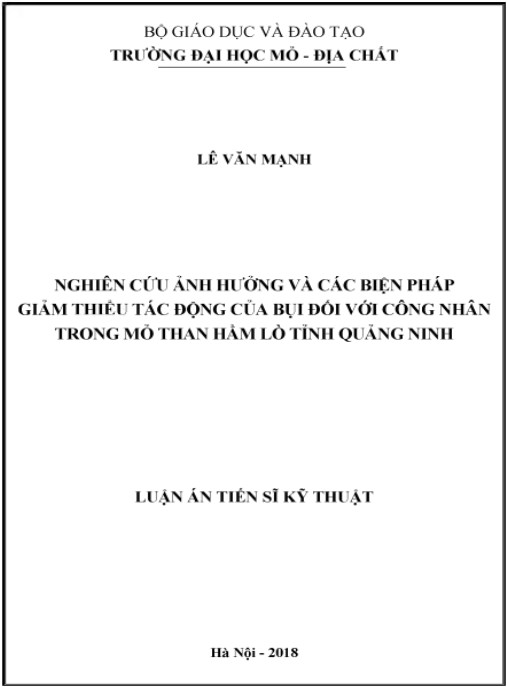 Luận án Nghiên cứu ảnh hưởng và các biện pháp giảm thiểu tác động của bụi đối với công nhân trong mỏ than hầm lò tỉnh Quảng Ninh