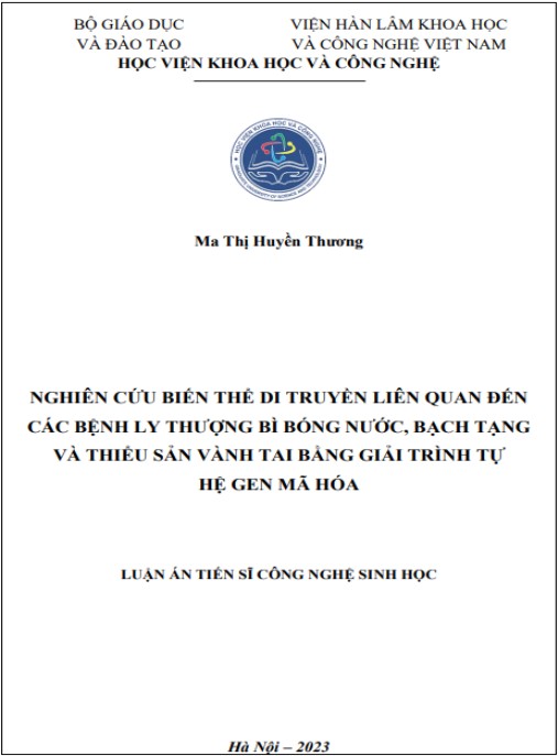Luận án Nghiên cứu biến thể di truyền liên quan đến các bệnh Ly thượng bì bóng nước, Bạch tạng và Thiểu sản vành tai bằng giải trình tự hệ gen mã hóa