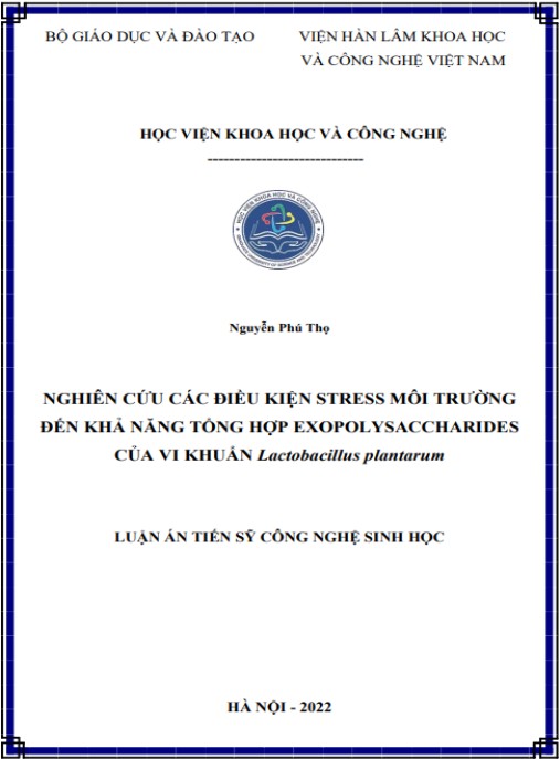 Luận án Nghiên cứu các điều kiện stress môi trường đến khả năng tổng hợp exopolysaccharides của vi khuẩn Lactobacillus plantarum