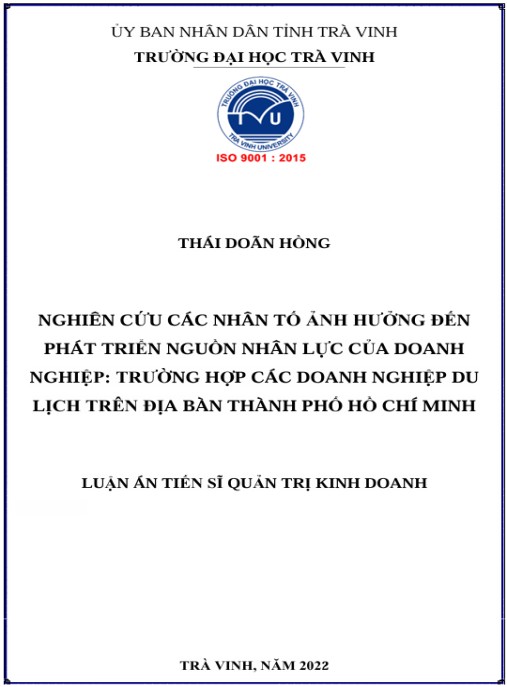 Luận án Nghiên cứu các nhân tố ảnh hưởng đến phát triển nguồn nhân lực của doanh nghiệp: Trường hợp các doanh nghiệp du lịch trên địa bàn Thành phố Hồ Chí Minh.