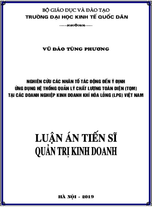 Luận án Nghiên cứu các nhân tố tác động đến ý định ứng dụng hệ thống quản lý chất lượng toàn diện (TQM) tại các doanh nghiệp kinh doanh khí hóa lỏng (LPG) Việt Nam