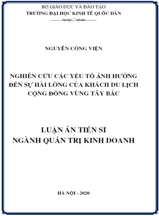 Luận án Nghiên cứu các yếu tố ảnh hưởng đến sự hài lòng của khách du lịch cộng đồng vùng Tây Bắc