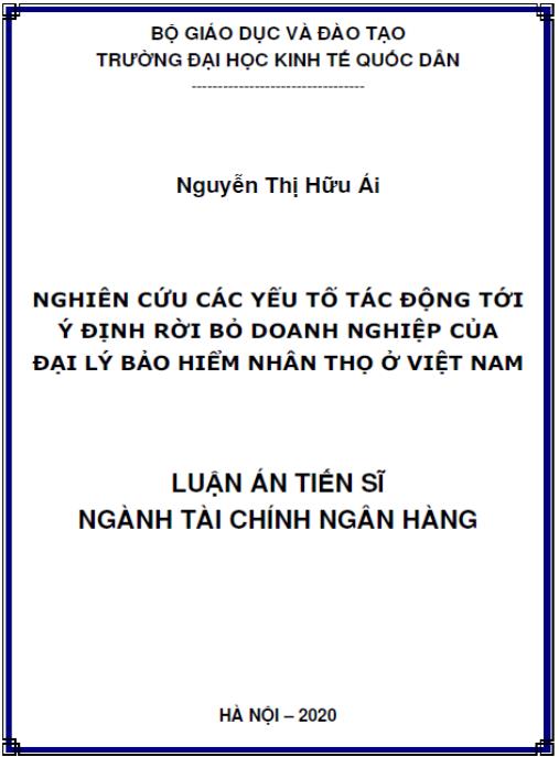 Luận án Nghiên cứu các yếu tố tác động tới ý định rời bỏ doanh nghiệp của đại lý bảo hiểm nhân thọ ở Việt Nam