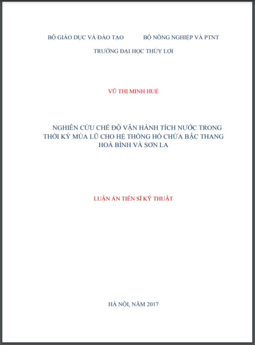Luận án Nghiên cứu chế độ vận hành tích nước trong thời kỳ mùa lũ cho hệ thống hồ chứa bậc thang Hòa Bình và Sơn La