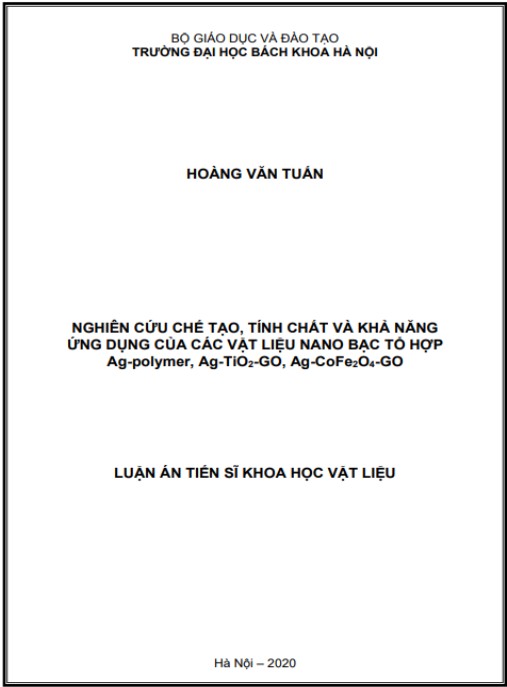 Luận án Nghiên cứu chế tạo, tính chất và khả năng ứng dụng của các vật liệu nano bạc tổ hợp Ag-polymer, Ag-TiO2-GO, Ag-CoFe2O4-GO