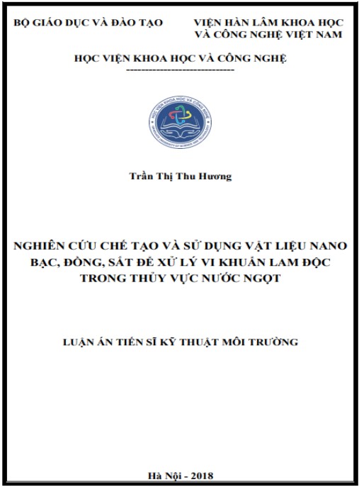 Luận án Nghiên cứu chế tạo và sử dụng vật liệu nano bạc, đồng, sắt để xử lý vi khuẩn lam độc trong thủy vực nước ngọt
