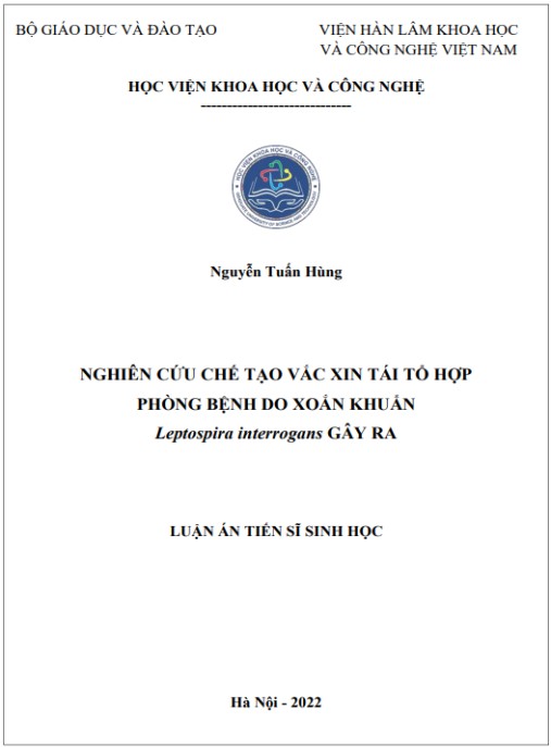 Luận án Nghiên cứu chế tạo vắc xin tái tổ hợp phòng bệnh do xoắn khuẩn Leptospira interrogans gây ra