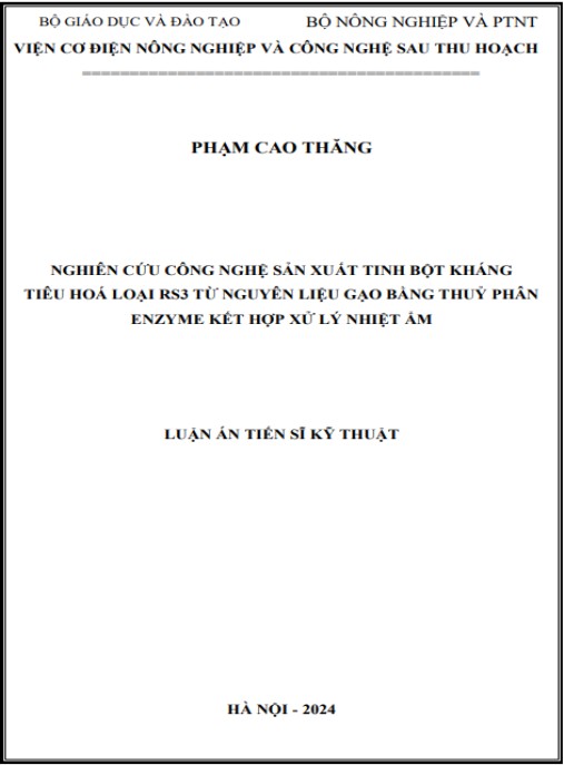 Luận án Nghiên cứu công nghệ sản xuất tinh bộ kháng tiêu hóa loại RS3 từ nguyên liệu gạo bằng thủy phân enzyme kết hợp xử lý nhiệt ẩm