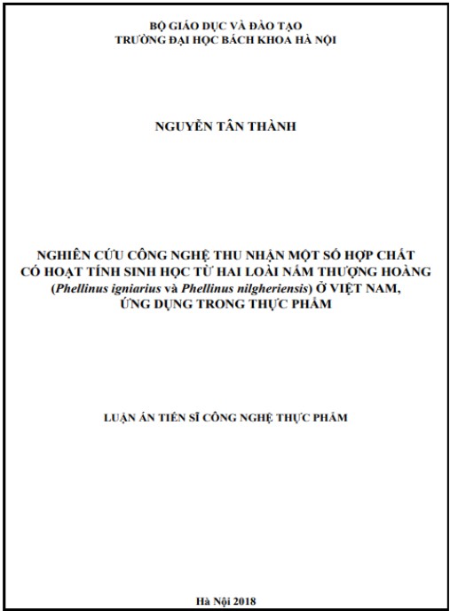 Luận án Nghiên cứu công nghệ thu nhận một số hợp chất có hoạt tính sinh học từ hai loài nấm thượng hoàng (Phellinus igniarius và Phellinus nilgheriensis) ở Việt Nam, ứng dụng trong thực phẩm