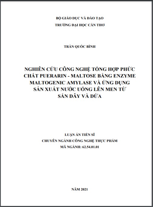 Luận án Nghiên cứu công nghệ tổng hợp phức chất puerarin-maltose bằng enzyme Maltogenic amylase và ứng dụng sản xuất nước uống lên men chức năng từ sắn dây và dứa
