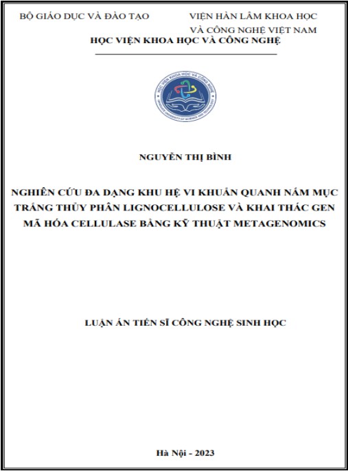 Luận án Nghiên cứu đa dạng khu hệ vi khuẩn quanh nấm mục trắng thủy phân lignocellulose và khai thác gen mã hóa cellulase bằng kỹ thuật Metagenomics