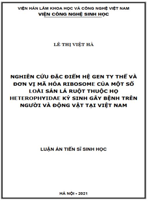 Luận án Nghiên cứu đặc điểm hệ gen ty thể và đơn vị mã hóa ribosome của một số loài sán lá ruột thuộc họ Heterophyidae ký sinh gây bệnh trên người và động vật tại Việt Nam