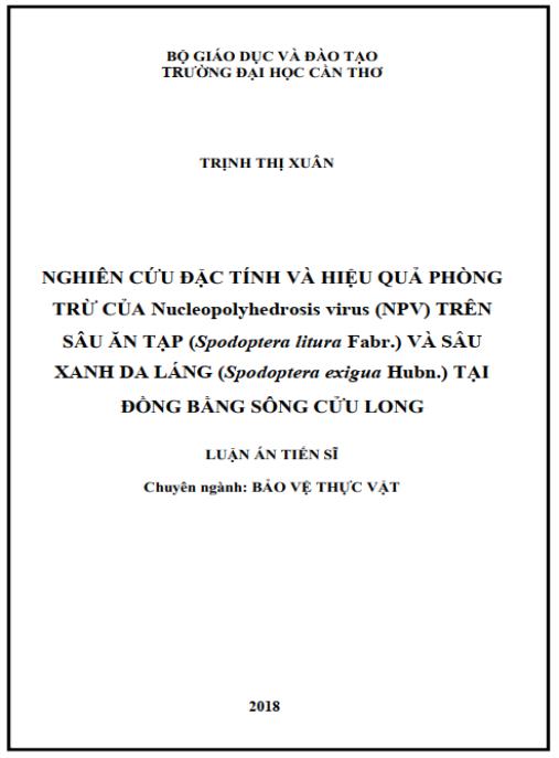 Luận án Nghiên cứu đặc tính và hiệu quả phòng trừ của Nucleopolyhedrosis virus (NPV) trên sâu ăn tạp (Spodoptera litura Fabr.) và sâu xanh da láng (Spodoptera exigua Hubn.) tại Đồng bằng sông Cửu Long