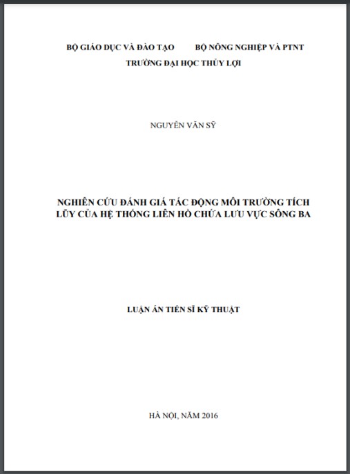 Luận án Nghiên cứu đánh giá tác động môi trường tích lũy của hệ thống liên hồ chứa lưu vực sông Ba