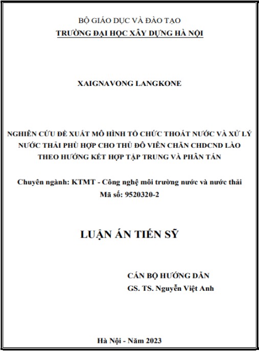 Luận án Nghiên cứu đề xuất mô hình tổ chức thoát nước và xử lý nước thải phù hợp cho Thủ đô Viên Chăn, CHDCND Lào, theo hướng tập trung kết hợp phân tán