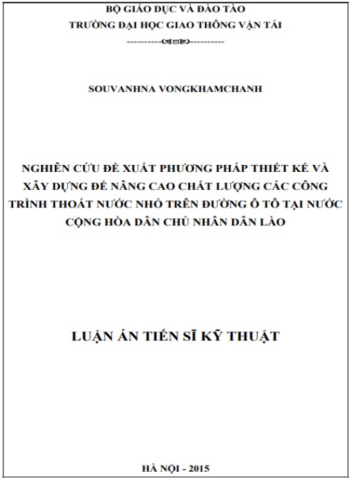 Luận án Nghiên cứu đề xuất phương pháp thiết kế và xây dựng để nâng cao chất lượng các công trình thoát nước nhỏ trên đường ô tô tại nước Cộng Hòa Dân Chủ Nhân Dân Lào