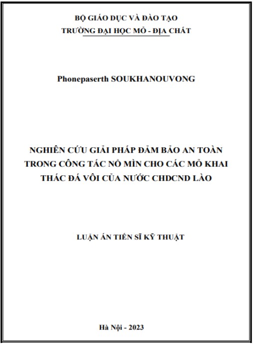 Luận án Nghiên cứu giải pháp đảm bảo an toàn trong công tác nổ mìn cho các mỏ khai thác đá vôi của nước CHDCND Lào