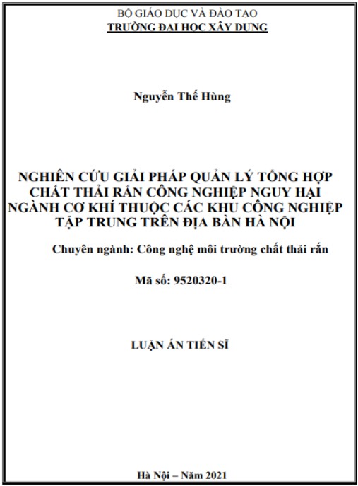 Luận án Nghiên cứu giải pháp quản lý tổng hợp chất thải rắn công nghiệp nguy hại ngành cơ khí thuộc các khu công nghiệp tập trung trên địa bàn Hà Nội