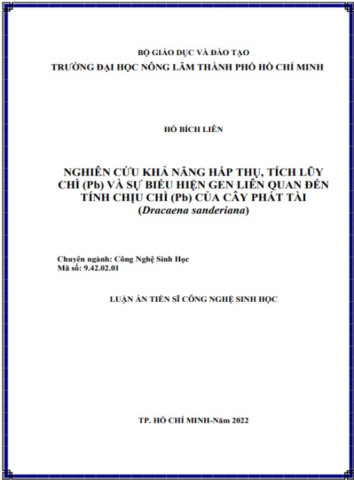 Luận án Nghiên cứu khả năng hấp thụ, tích lũy chì (Pb) và sự biểu hiện gen liên quan đến tính chịu chì (Pb) của cây Phát tài (Dracaena sanderiana)