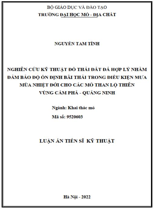 Luận án Nghiên cứu kỹ thuật đổ thải đất đá hợp lí nhằm đảm bảo độ ổn định bãi thải trong điều kiện mưa mùa nhiệt đới cho các mỏ than lộ thiên vùng Cẩm Phả – Quảng Ninh