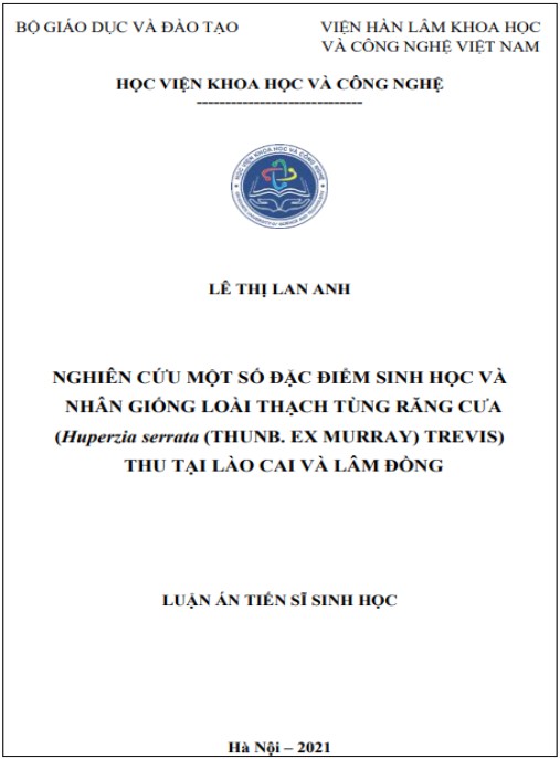 Luận án Nghiên cứu một số đặc điểm sinh học và nhân giống loài Thạch tùng răng cưa (Huperzia serrata (Thunb. Ex Murray) Trevis) thu tại Lào Cai và Lâm Đồng