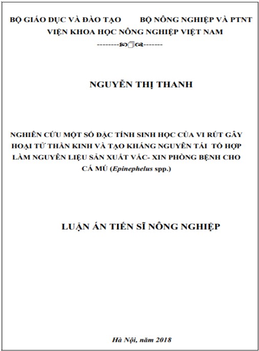 Luận án Nghiên cứu một số đặc tính sinh học của vi rút gây hoại tử thần kinh và tạo kháng nguyên tái tổ hợp làm nguyên liệu sản xuất vắc-xin phòng bệnh cho cá mú (Epinephelus spp.)