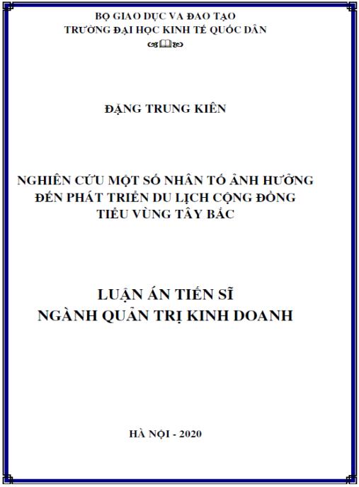 Luận án Nghiên cứu một số nhân tố ảnh hưởng đến phát triển du lịch cộng đồng tiểu vùng Tây Bắc