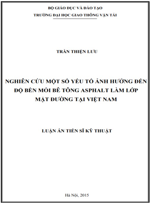 Luận án Nghiên cứu một số yếu tố ảnh hưởng đến độ bền mỏi bê tông asphalt làm lớp mặt đường tại Việt Nam