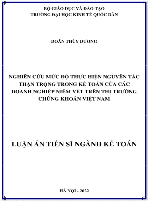 Luận án Nghiên cứu mức độ thực hiện nguyên tắc thận trọng trong kế toán của các doanh nghiệp niêm yết trên thị trường chứng khoán Việt Nam