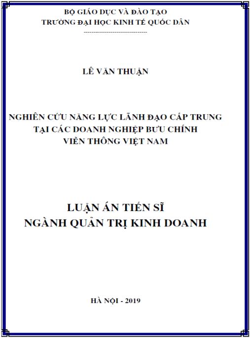 Luận án Nghiên cứu năng lực lãnh đạo cấp trung tại các doanh nghiệp Bưu chính Viến thông Việt Nam