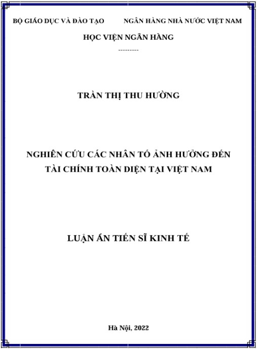 Luận án Nghiên cứu nhân các nhân tố ảnh hưởng đến tài chính toàn diện tại Việt Nam