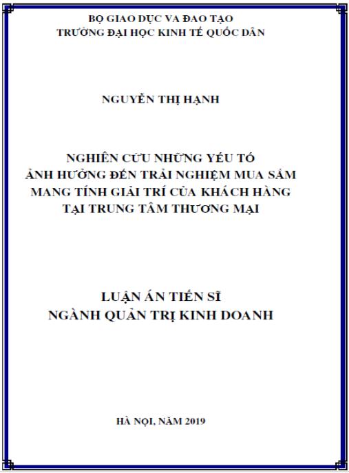 Luận án Nghiên cứu những yếu tố ảnh hưởng đến trải nghiệm mua sắm mang tính giải trí của khách hàng tại trung tâm thương mại