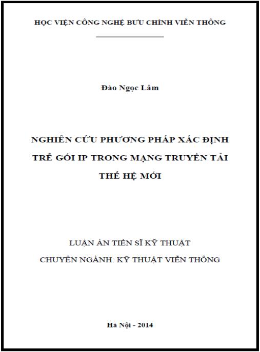 Luận án Nghiên cứu phương pháp xác định trễ gói ip trong mạng truyền tải thế hệ mới