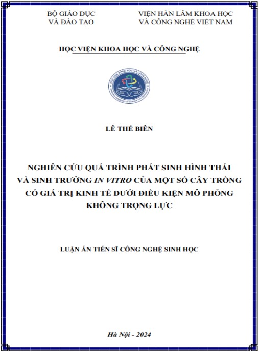 Luận án Nghiên cứu quá trình phát sinh hình thái và sinh trưởng in vitro của một số cây trồng có giá trị kinh tế dưới điều kiện mô phỏng không trọng lực