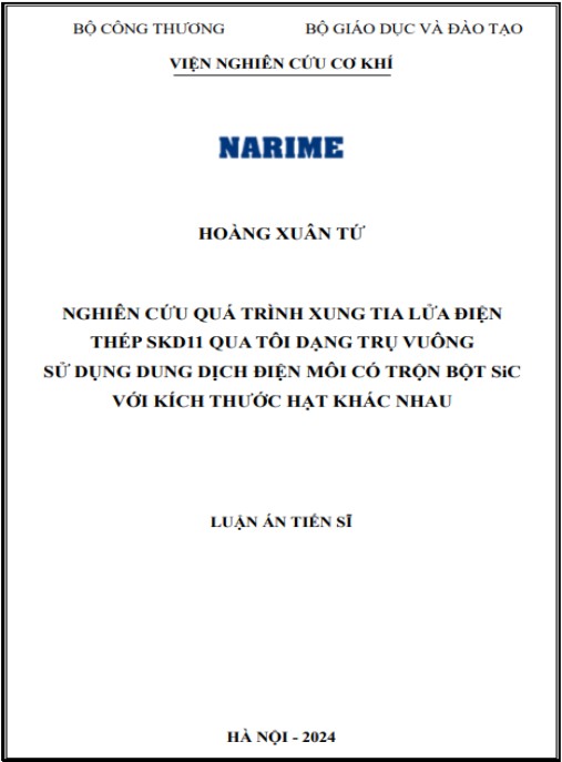 Luận án Nghiên cứu quá trình xung tia lửa điện thép SKD11 qua tôi dạng trụ vuông sử dụng dung dịch điện môi có trộn bột SiC với kích thước hạt khác nhau