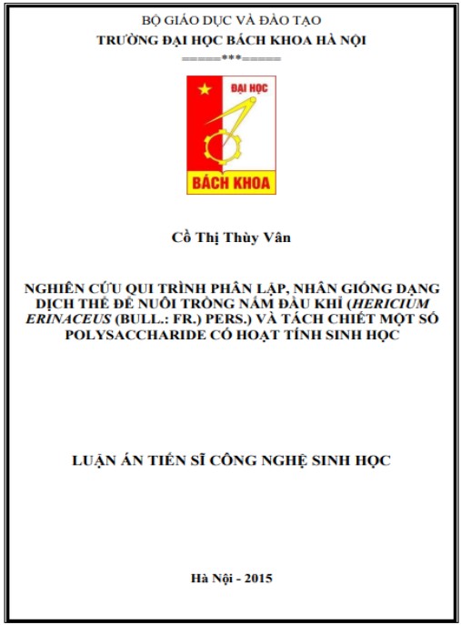 Luận án Nghiên cứu quy trình phân lập, nhân giống dạng dịch thể để nuôi trồng nấm Đầu khỉ (Hericium erinaceus (Bull.: Fr.) Pers.) và tách chiết một số polysaccharide có hoạt tính sinh học