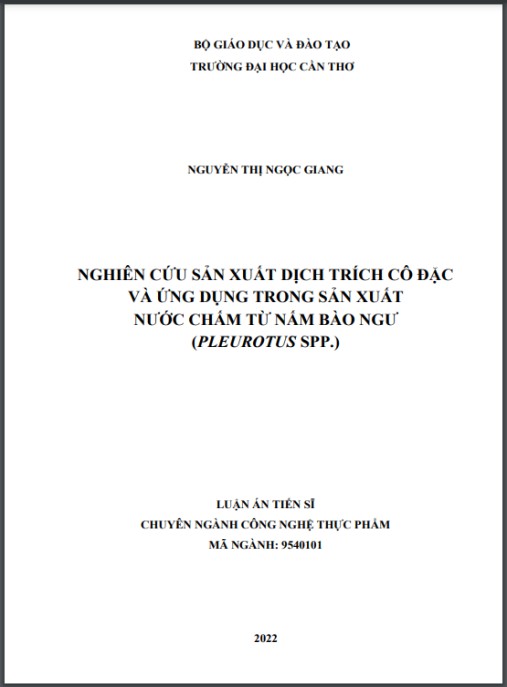 Luận án Nghiên cứu sản xuất dịch trích cô đặc và ứng dụng trong sản xuất nước chấm từ nấm bào ngư (Pleurotus spp.)