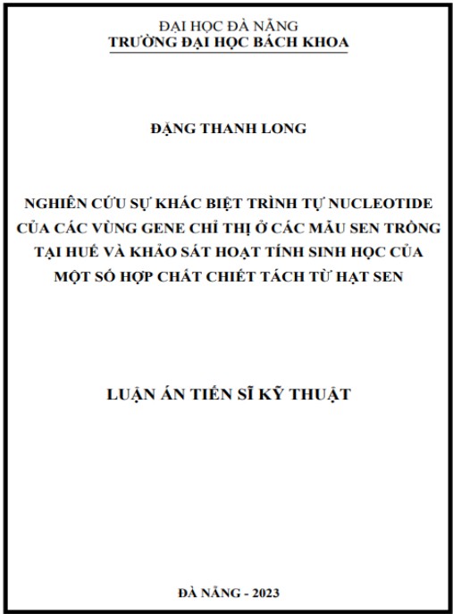 Luận án Nghiên cứu sự khác biệt trình tự nucleotide của các vùng gene chỉ thị ở các mẫu sen trồng tại Huế và khảo sát hoạt tính sinh học của một số hợp chất chiết tách từ hạt sen
