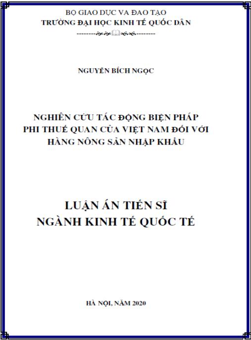 Luận án Nghiên cứu tác động biện pháp phi thuế quan của Việt Nam đối với hàng nông sản nhập khẩu