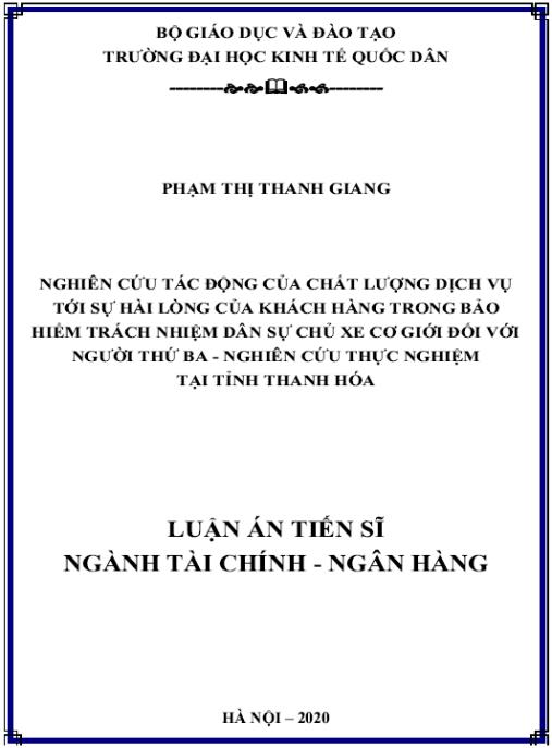 Luận án Nghiên cứu tác động của chất lượng dịch vụ tới sự hài lòng của khách hàng trong bảo hiểm trách nhiệm dân sự chủ xe cơ giới đối với người thứ ba – Nghiên cứu thực nghiệm tại tỉnh Thanh Hóa