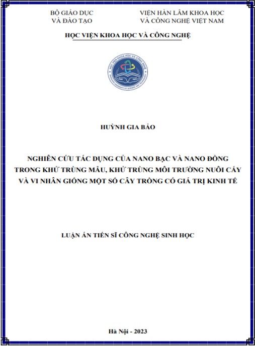 Luận án Nghiên cứu tác dụng của nano bạc và nano đồng trong khử trùng mẫu, khử trùng môi trường nuôi cấy và vi nhân giống một số cây trồng có giá trị kinh tế
