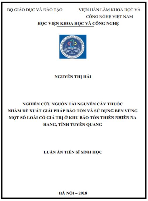 Luận án Nghiên cứu tài nguyên cây thuốc nhằm đề xuất giải pháp bảo tồn và sử dụng bền vững một số loài có giá trị ở khu bảo tồn thiên nhiên Na Hang, tỉnh Tuyên Quang