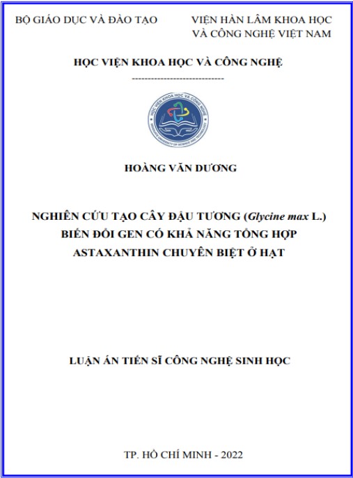 Luận án Nghiên cứu tạo cây đậu tương (Glycine max L.) biến đổi gen có khả năng tổng hợp astaxanthin chuyên biệt ở hạt