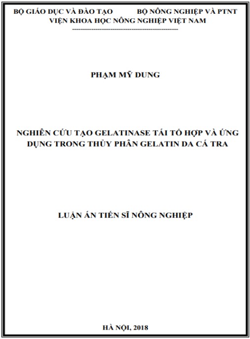 Luận án Nghiên cứu tạo gelatinase tái tổ hợp và ứng dụng trong thủy phân gelatin da cá Tra